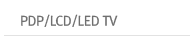 PDP/LCD/LED TV